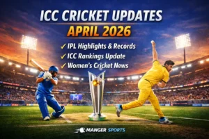 ICC Cricket Updates April 2026 IPL matches and global cricket news
