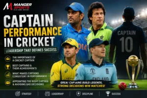 importance of captain performance in cricket